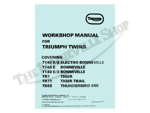 99 7059 01 Triumph T140 TR7 TR65 Workshop Manual for Triumph Twins 1979-82 99-7059